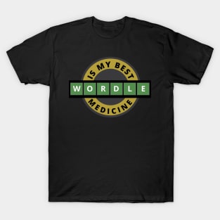 My Best Medicine - Wordle T-Shirt